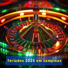 feriados 2025 em campinas